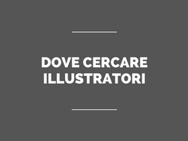 Dove cercare illustratori