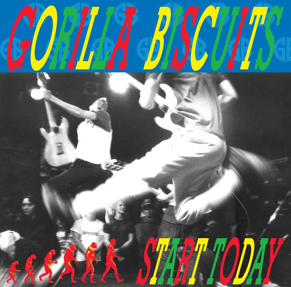 Gorilla Biscuits - Start Today
