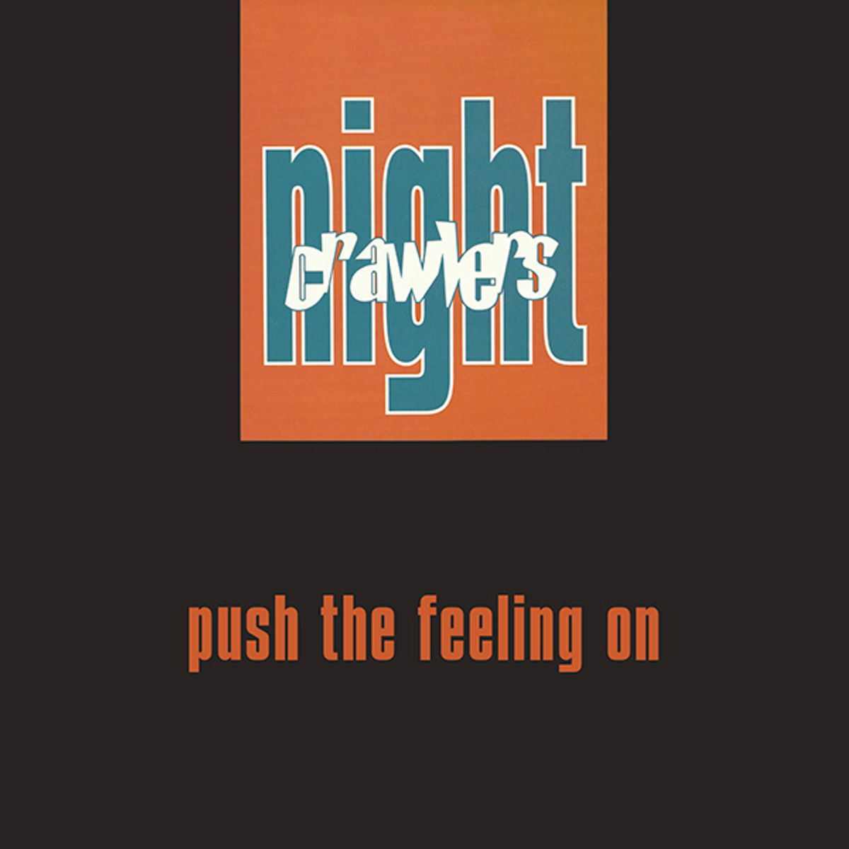 Nightcrawlers - Push The Feeling On