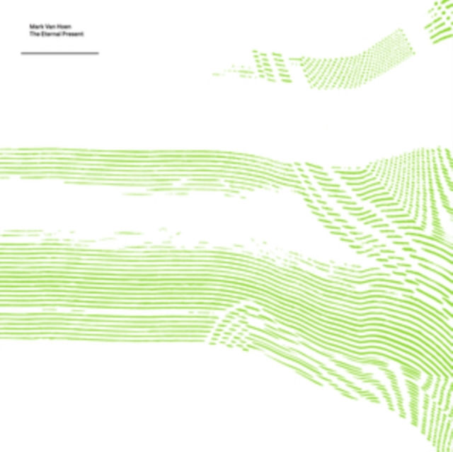Thumbnail: Mark van Hoen - The Eternal Present