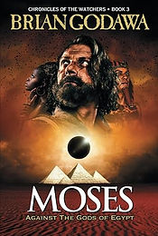 Moses - Against the Gods of Egypt (Chronicles of the Watchers).jpg