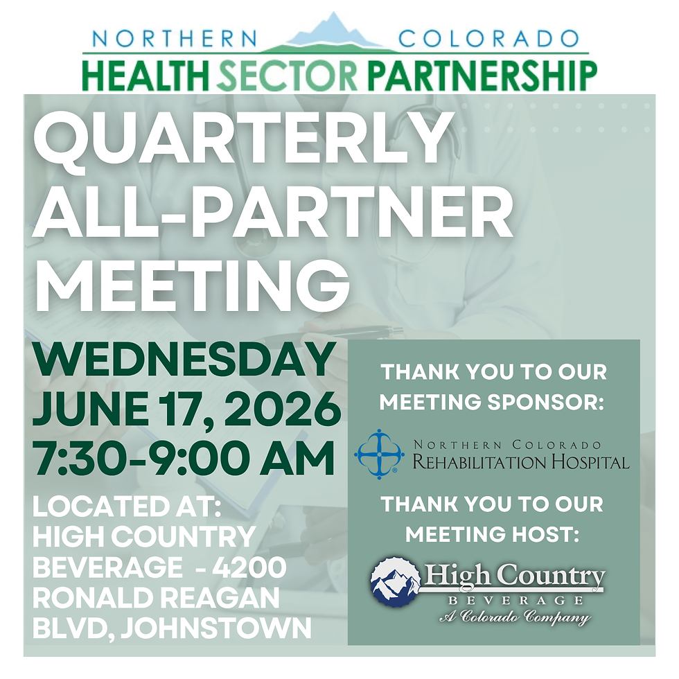 NoCo Health Sector Partnership Quarterly All-Partner Meeting | June 17, 2026 
