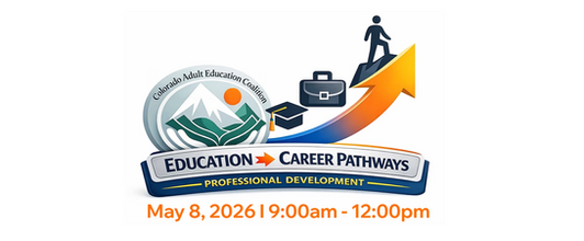 Colorado Adult Education Coalition | Education -> Career Pathways