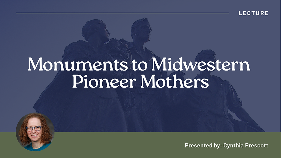 Monuments to Midwestern Pioneer Mothers