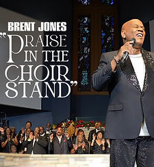 brent jones - CD cover - Praise In The Choir Stand.jpg