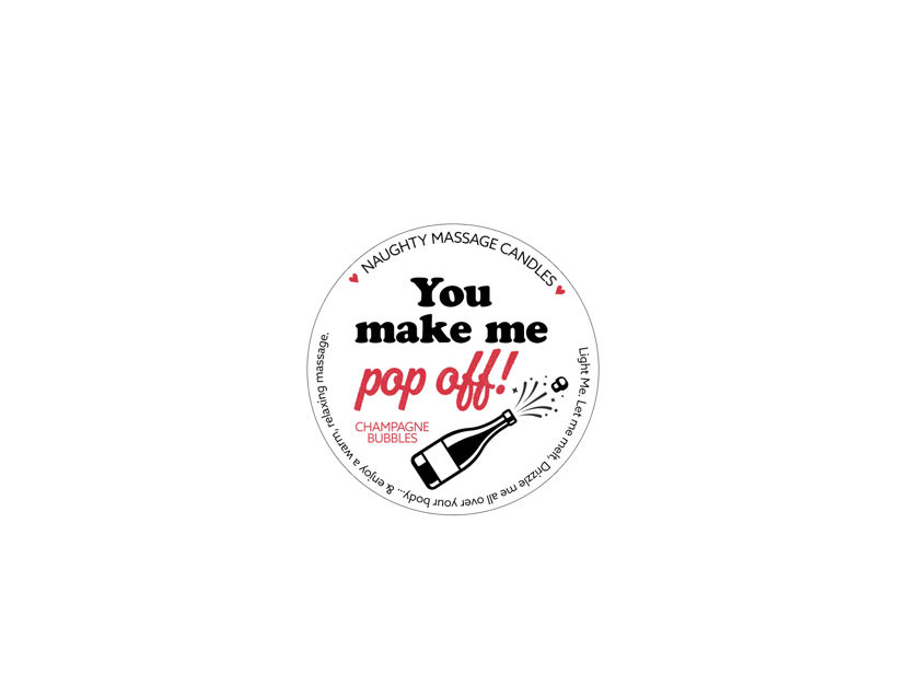 YOU MAKE ME POP-OFF - NAUGHTY MINI MASSAGE CANDLE