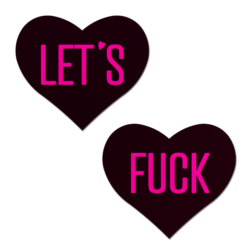 Love: 'Let's Fuck' Black Heart on Neon Pink Base Nipple Pasties