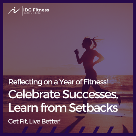 Reflecting on a Year of Fitness: Celebrating Success and Learning from Challenges