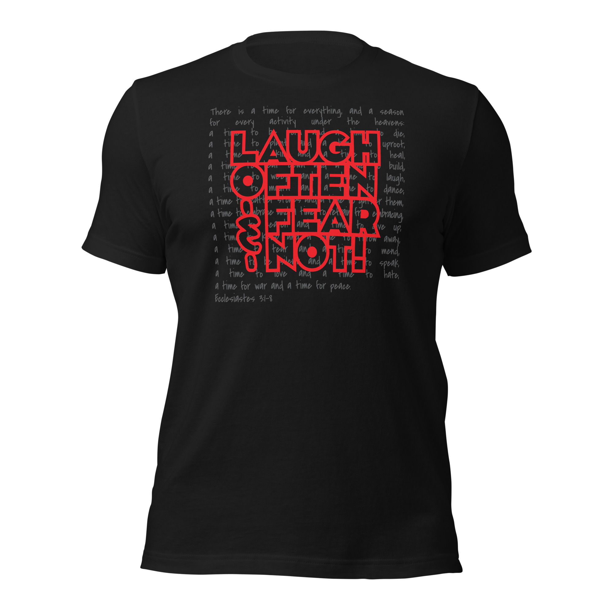 LOAFN - Ecclesiastes 3:1-8 | Unisex t-shirt | Black