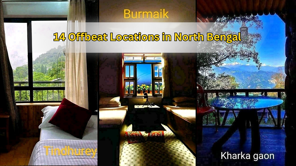 Top 14 Offbeat Locations in North Bengal