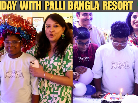 Celebrating a Birthday with Authentic Bengali Cuisine at Palli Bangla Resort in Kolkata