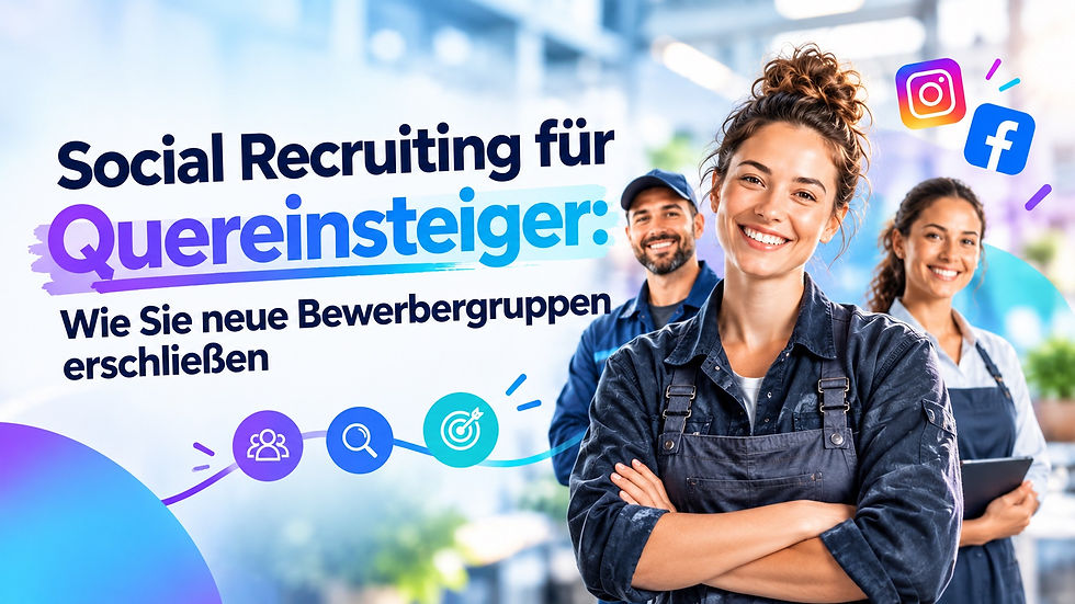 Social Recruiting für Quereinsteiger: Wie Sie neue Bewerbergruppen erschließen