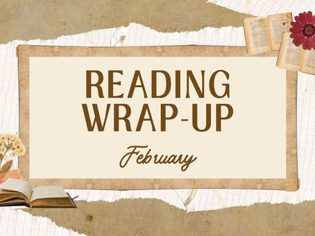 February Reading Wrap Up