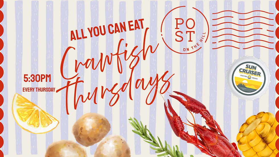 ALL YOU CAN EAT CRAWFISH THURSDAYS at Post on the Hill