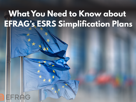 What You Need to Know about EFRAG’s ESRS Simplification Plans