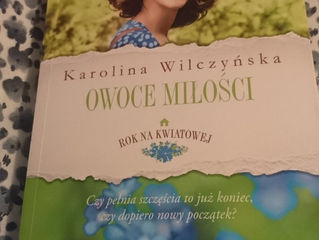 „Owoce miłości” – Karolina Wilczyńska