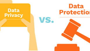 Data Privacy? Data Protection?