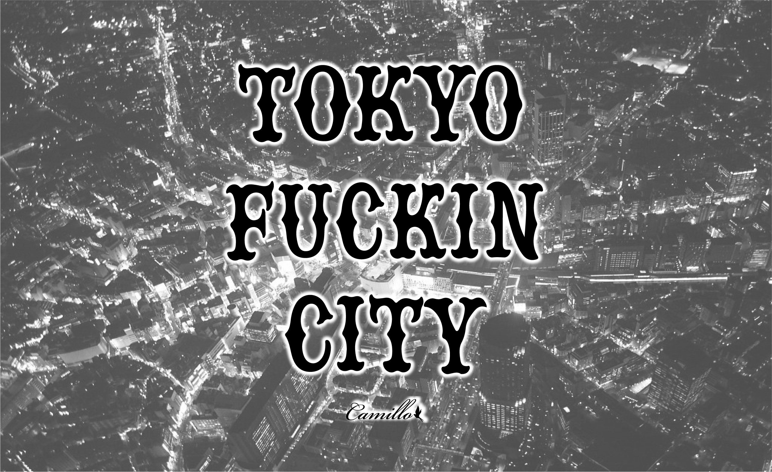 TOKYO FUCKIN CITY
