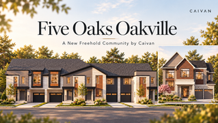 Five Oaks Oakville by Caivan featuring new freehold townhomes and detached homes in north Oakville.