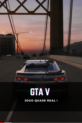 GTA V. Um jogo quase real 😎