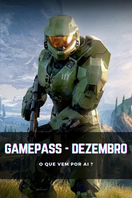 Microsoft Gamepass. Novidades para Dezembro 😍