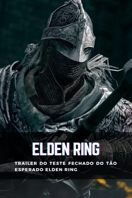 Elden Ring. Trailer do teste 😍