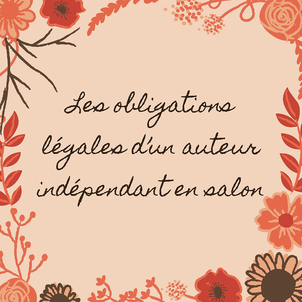 Les obligations légales d'un auteur indépendant en salon.
