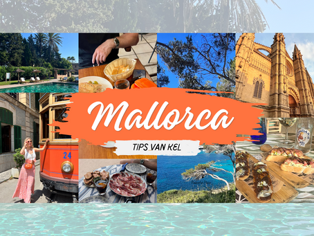 Kel's Guide to: Mallorca - mijn favoriete plekken