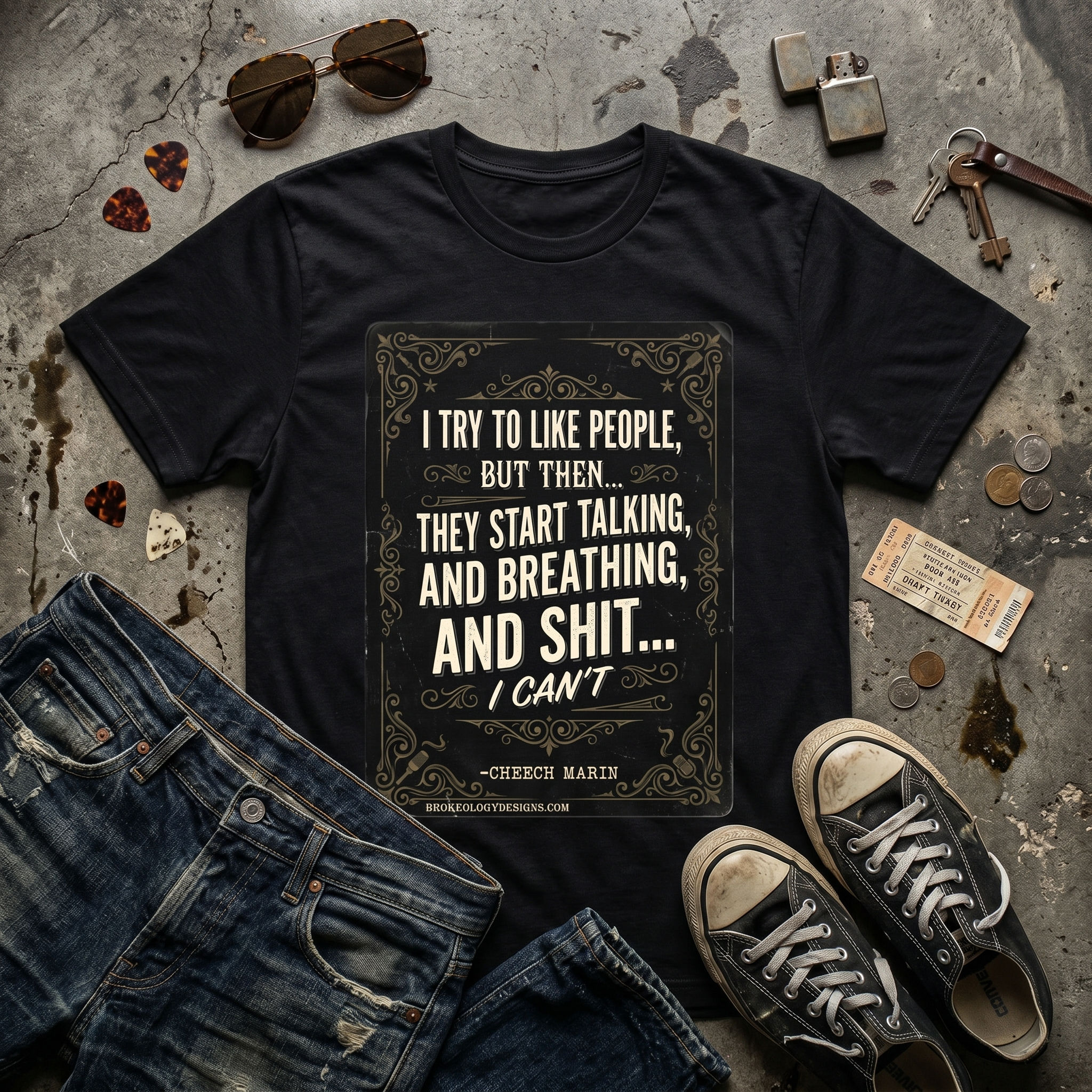 I try to like people Cheech Marin Quote Cotton Unisex T-Shirt Cotton Unisex T-Sh