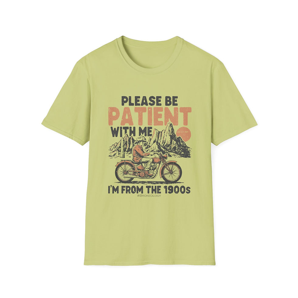 Thumbnail: Please Be Patient With Me I'm From The 1900s T-Shirt - Vintage humor Tee
