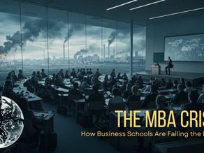 The MBA Crisis: How Business Schools Are Failing the Planet