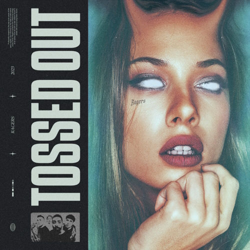 Single artwork for Ragers' new single "Tossed Out."