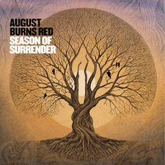 Poster of a bare tree with twisting roots before a glowing sun, birds perched, and text: AUGUST BURNS RED SEASON OF SURRENDER