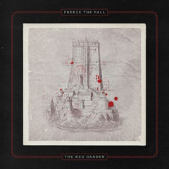 Drawing of a castle with red paint splatters, set on rocky terrain. Surrounded by black border with text: "Freeze the Fall" and "The Red Garden."