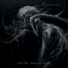 Abstract skeletal figure with dark swirling textures on a black background. Text "DEATH ABOVE LIFE" below. Ominous and eerie mood.