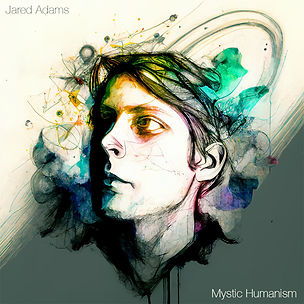 Album artwork for Mystic Humanism, the sophomore album from Winnipeg alt rock artist Jared Adams.