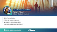 Os Mensageiros, cap. 36 - Mãe e Filhos