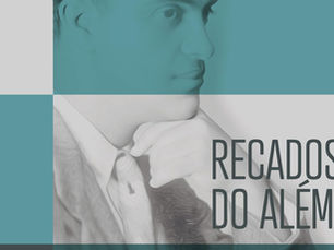 Reflexão sobre o livro “Recados do Além”