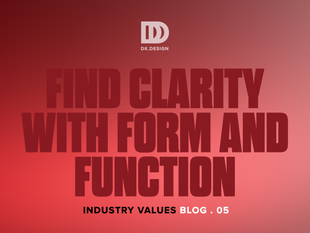 Blog from DK.Design about Form and Function