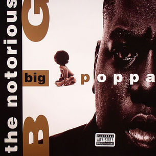 Notorious B.I.G., Big Poppa