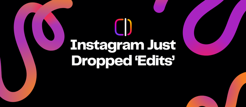 Instagram Launches Edits, A Direct CapCut Competitor Built for Serious Creators !