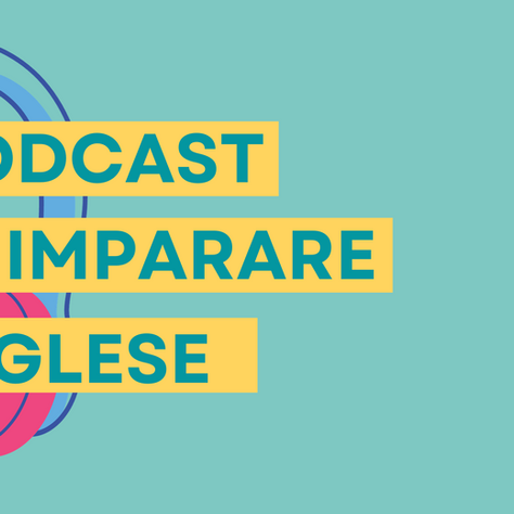 I 6 migliori podcast per imparare l'inglese