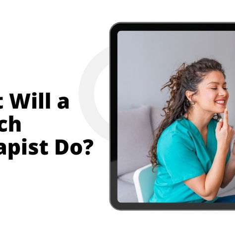 What Will a Speech Therapist Do?