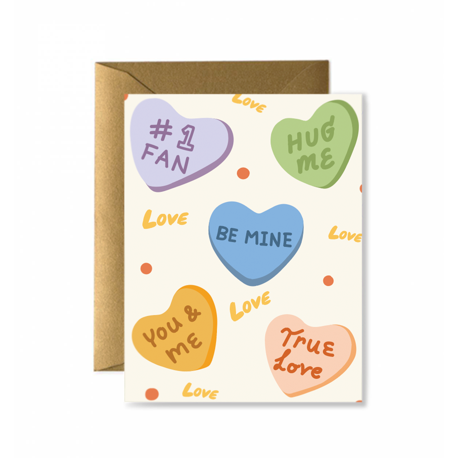#1 FAN, HUG ME, BE MINE, You & ME, True Love - heart-shaped candy greeting card.
