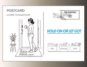 Lil K walking in the door on a post card with 3 bins- keep, donate, toss