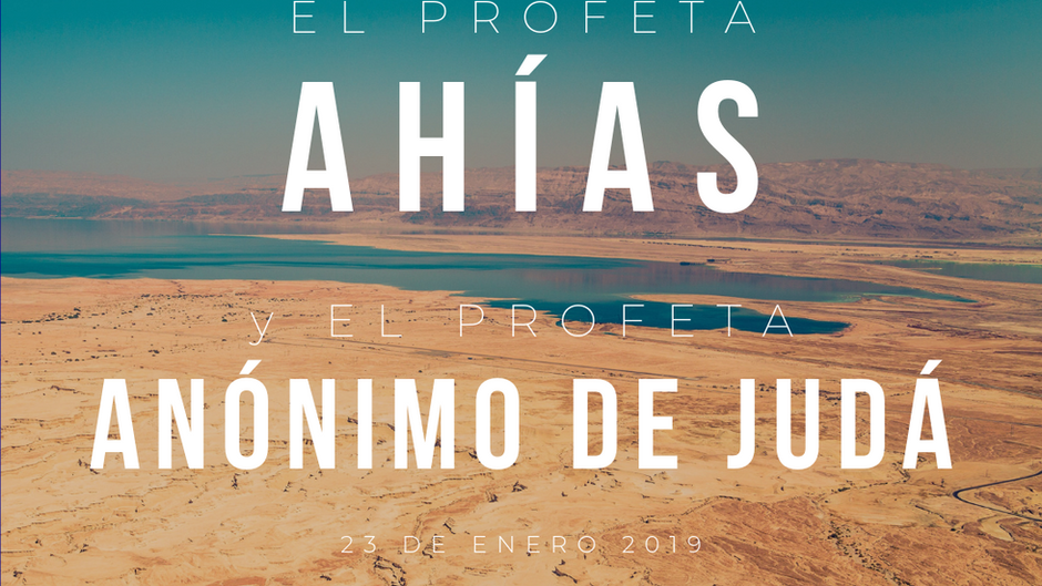 El profeta Ahías y 
el profeta anónimo de Judá