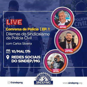 Sindep/MG lança Conversa de Polícia
