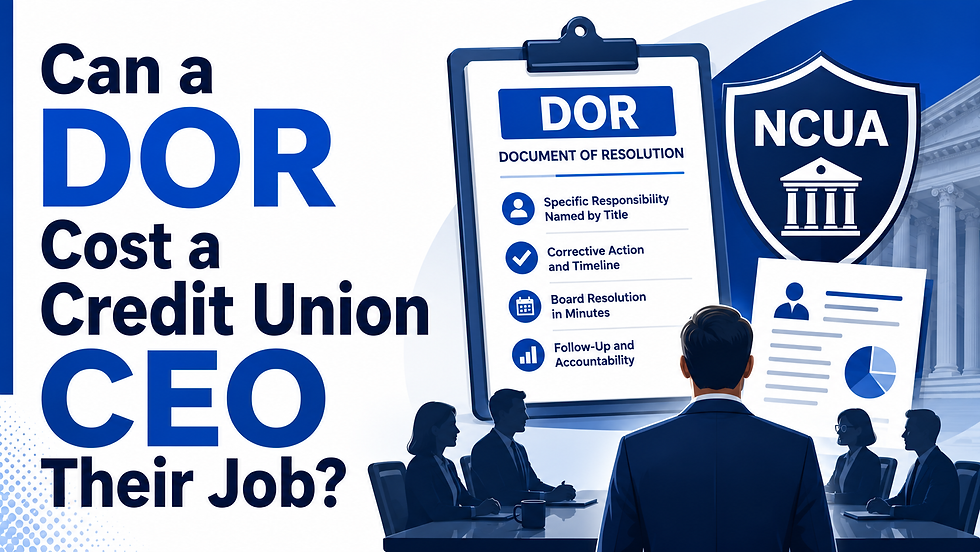 Can a DOR Cost a Credit Union CEO their Job?