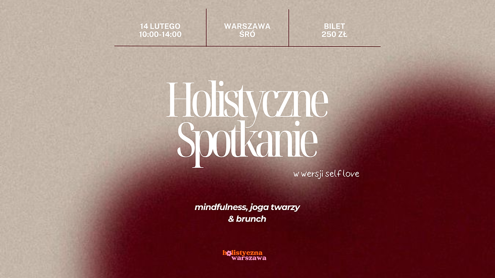 Holistyczne Spotkanie w wersji self love: mindfulness, joga twarzy & brunch
