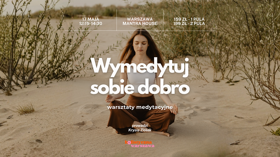 Wymedytuj sobie dobro